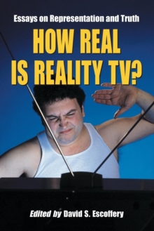 Image for How real is reality TV?  : essays on representation and truth