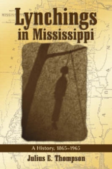 Image for Lynching in Mississippi : A History, 1865-1965