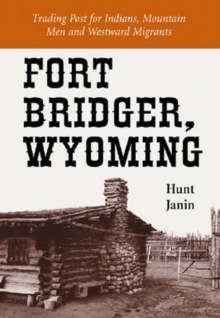Fort Bridger, Wyoming