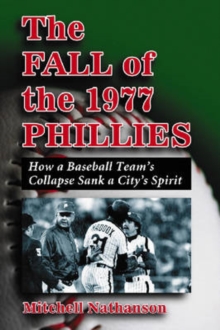 Fall of the 1977 Phillies