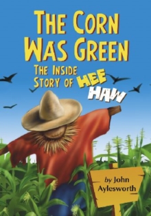 Corn Was Green