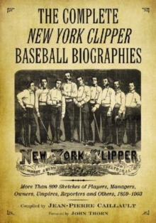 Image for The Complete New York Clipper Baseball Biographies