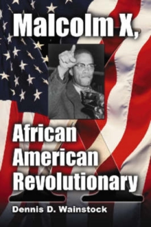 Image for Malcolm X, African American revolutionary