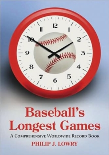 Baseball's Longest Games
