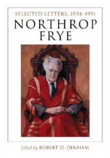Image for Northrop Frye : Selected Letters, 1934-1991