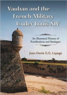 Vauban and the French Military Under Louis XIV