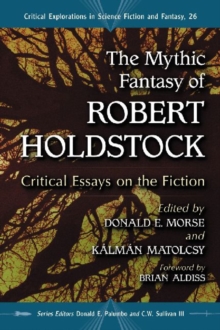 Mythic Fantasy of Robert Holdstock