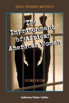 Image for Imprisonment of African American Women: Causes, Experiences and Effects, 2d ed.