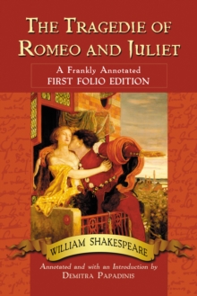 Image for Tragedie of Romeo and Juliet: A Frankly Annotated First Folio Edition