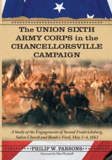 Union Sixth Army Corps in the Chancellorsville Campaign