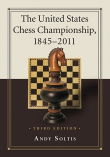 United States Chess Championship, 1845-2011, 3d ed.