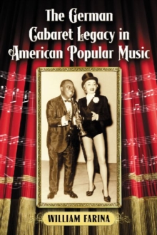 German Cabaret Legacy in American Popular Music