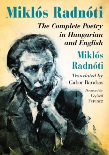 Image for Miklâos Radnâoti  : the complete poetry in Hungarian and English