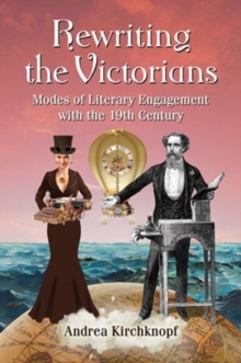 Rewriting the Victorians