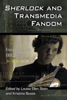 Image for Sherlock and Transmedia Fandom: Essays on the BBC Series