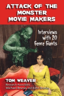 Image for Attack of the monster movie makers  : interviews with 20 genre giants