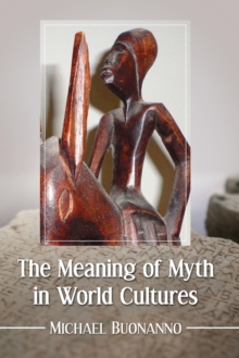 Meaning of Myth in World Cultures