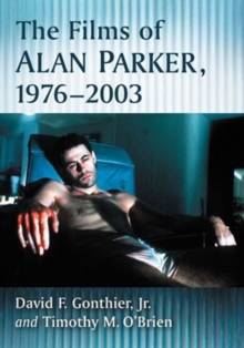 Films of Alan Parker, 1976-2003