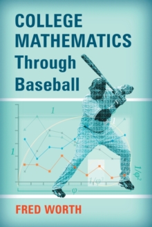 College Mathematics Through Baseball