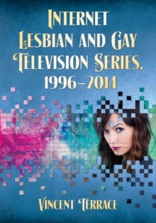Image for Internet Lesbian and Gay Television Series, 1996-2014
