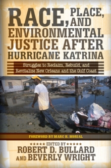 Image for Race, Place, and Environmental Justice After Hurricane Katrina