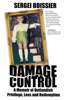 Image for Damage Control : A Memoir of Outlandish Privilege, Loss and Redemption