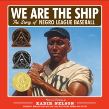 Image for We Are the Ship : The Story of Negro League Baseball