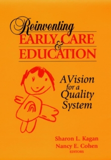 Image for Reinventing Early Care and Education