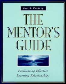 Image for The mentor's guide  : facilitating effective learning relationships