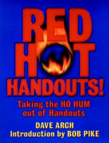 Image for Red Hot Handouts! : Taking the Ho Hum Out of Handouts