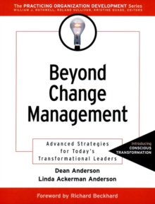 Image for Beyond change management: advanced strategies for today's transformational leaders