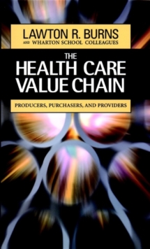 Image for The health care value chain  : producers, purchasers, and providers
