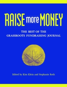 Image for Raise More Money : The Best of the Grassroots Fundraising Journal