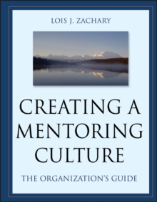 Image for Creating a mentoring culture  : the organization's guide