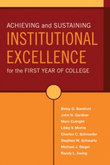 Image for Achieving and sustaining institutional excellence for the first year of college