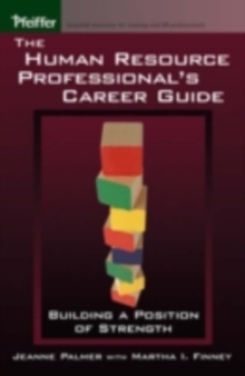 Image for The human resource professionals' career guide: building a position of strength
