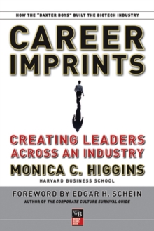 Career Imprints: Creating Leaders Across An Industry