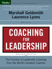 Image for Coaching for leadership: the practice of leadership coaching from the world's greatest coaches.