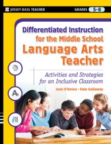 Image for Differentiated instruction for the middle school language arts teacher  : activities and strategies for an inclusive classroom