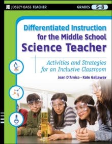 Image for Differentiated instruction for the middle school science teacher  : activities and strategies for an inclusive classroom