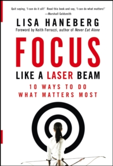 Image for Focus like a laser beam  : 10 ways to do what matters most
