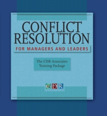 Image for Conflict Resolution for Managers and Leaders, Trainer's Manual : The CDR Associates Training Package