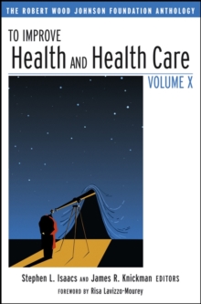 Image for To improve health and health care: the Robert Wood Johnson Foundation anthology.