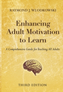 Image for Enhancing Adult Motivation to Learn, Third Edition