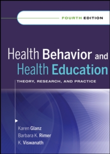 Image for Health behavior and health education  : theory, research, and practice