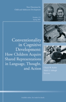 Image for Conventionality in Cognitive Development: How Children Acquire Shared Representations in Language, Thought, and Action