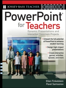 Image for Powerpoint for teachers  : dynamic presentations and interactive classroom projects (Grades K-12)