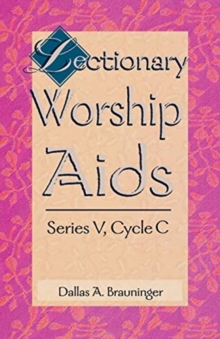 Image for Lectionary Worship AIDS Series V, Cycle C