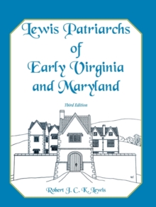 Image for Lewis Patriarchs of Early Virginia and Maryland, Third Edition