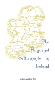 Image for The Huguenot Settlements in Ireland